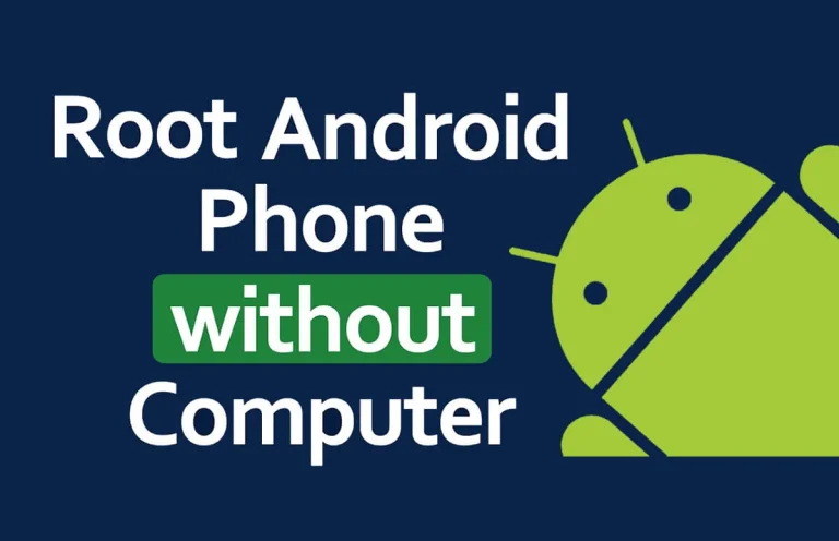 14 Most Effective Ways to Root Android Without PC/Laptop 2023