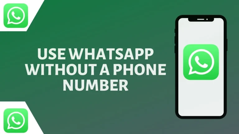 Unveiling the Best 7 Ways to Use WhatsApp Without a Mobile Number