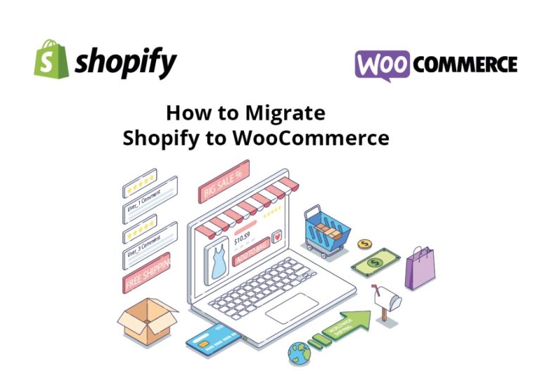 How to Seamlessly Migrate Your Store from Shopify to WooCommerce: A Comprehensive Guide